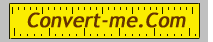 Convert-me.Com: Online metric conversion, weights and measures conversion chart